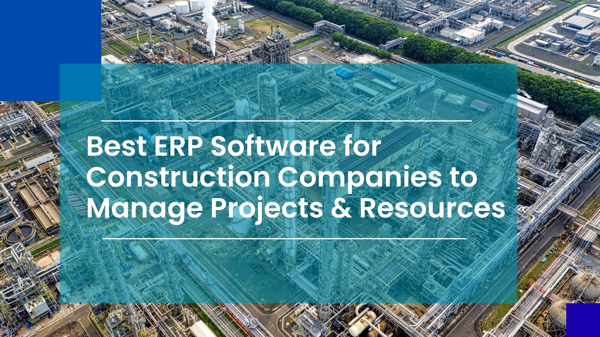 Best ERP Software for Construction Companies to Manage Projects and  Resources